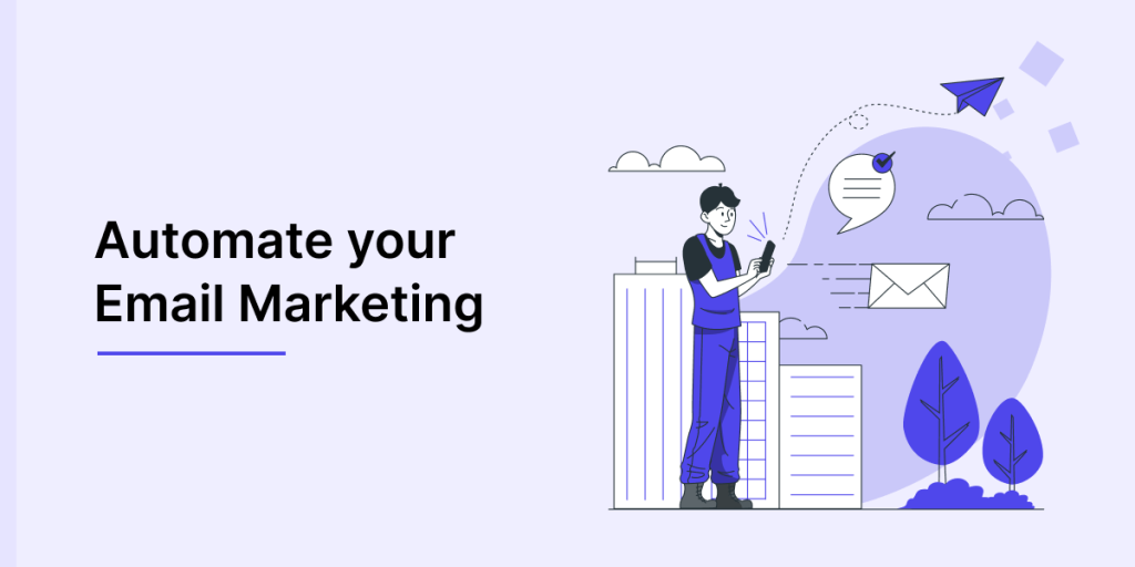 Automate your email marketing