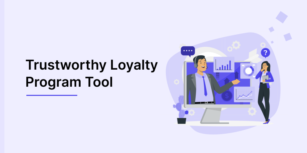 Trustworthy loyalty program tool