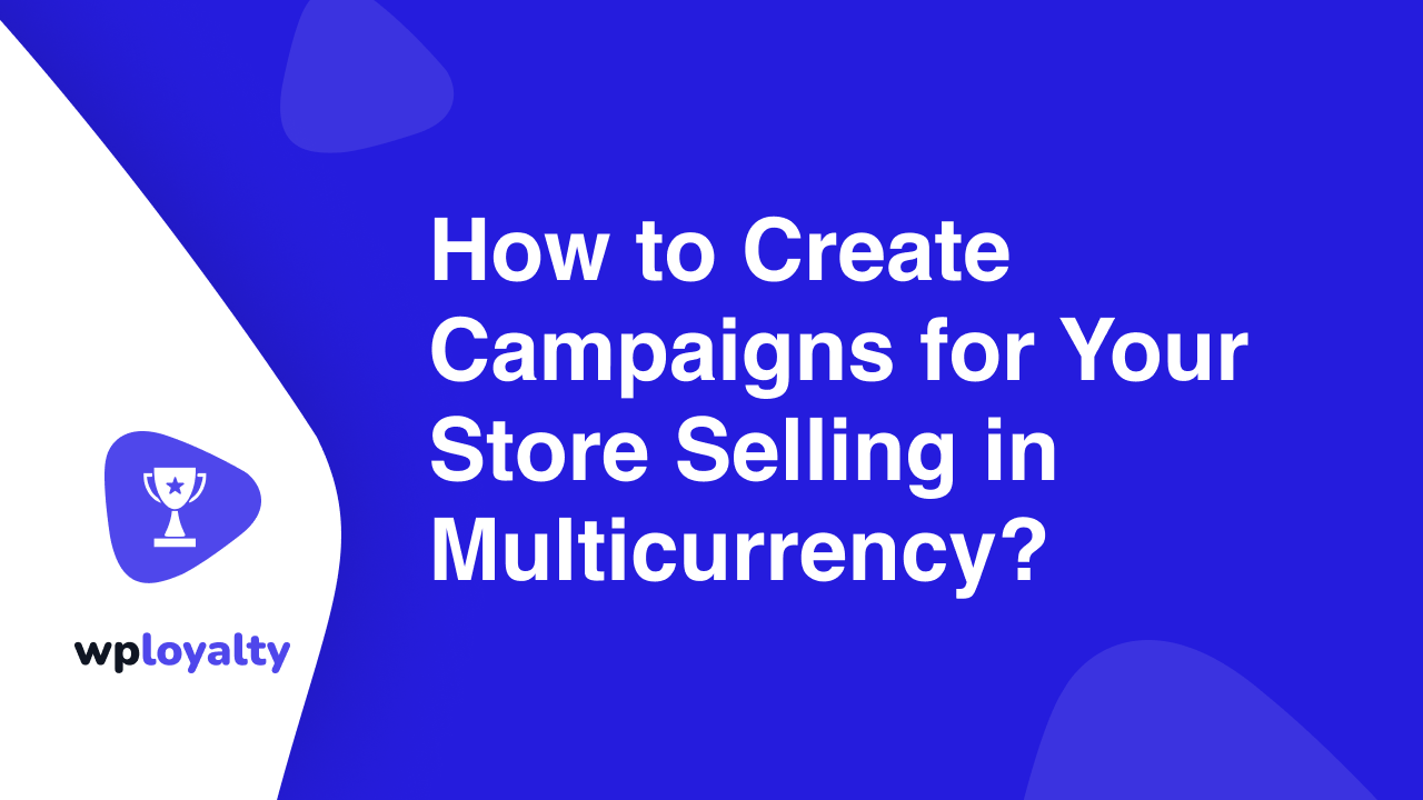 Create campaigns for store in multicurrency