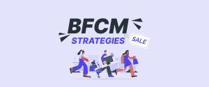 BFCM strategies to shoot up sales